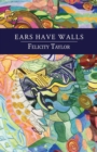 Image for Ears Have Walls