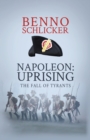 Image for Napoleon: Uprising : The Fall of Tyrants