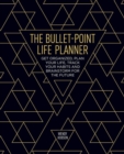 Image for The Bullet-Point Life Planner