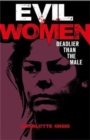 Image for Evil women  : deadlier than the male