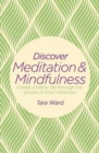 Image for Discover meditation &amp; mindfulness  : create a better life through the power of inner reflection
