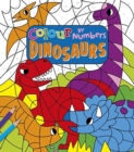 Image for Colour by Numbers: Dinosaurs