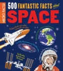 Image for 500 fantastic facts about space