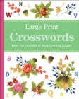 Image for Large Print Crosswords : Enjoy the Challenge of These Diverting Puzzles