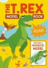 Image for The T. Rex Model Book
