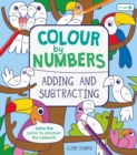 Image for Colour by Numbers: Adding and Subtracting