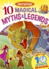 Image for 10 Magical Myths &amp; Legends for 4-8 Year Olds (Perfect for Bedtime &amp; Independent Reading) (Series: Read together for 10 minutes a day).