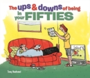 Image for The ups and downs of being in your fifties