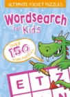 Image for Ultimate Pocket Puzzles: Wordsearch for Kids