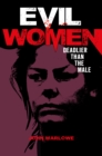 Image for Evil women: deadlier than the male