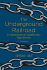 Image for Underground Railroad: A Selection of Authentic Narratives