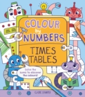 Image for Colour by Numbers: Times Tables