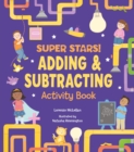 Image for Super Stars! Adding and Subtracting Activity Book