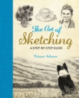 Image for The art of sketching  : a step-by-step guide