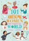 Image for 101 awesome women who changed our world