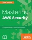 Image for Mastering AWS Security
