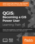 Image for QGIS: Becoming a GIS Power User