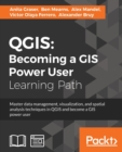 Image for QGIS: Becoming a GIS Power User