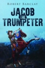 Image for Jacob the Trumpeter