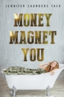 Image for Money Magnet You