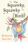 Image for The Squawky, Squawky Bird