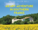 Image for An Art Adventure in Southern France