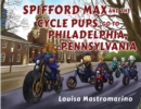 Image for Spifford Max and the Cycle Pups Go to Philadelphia, Pennsylvania