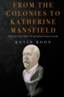 Image for From the Colonies to Katherine Mansfield