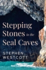 Image for Stepping Stones to the Seal Caves