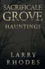 Image for Sacrificale Grove: Hauntings