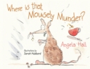 Image for Where is that Mousely Munder?