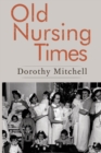 Image for Old Nursing Times