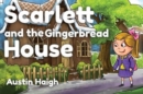 Image for Scarlett and the gingerbread house