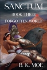 Image for Sanctum Book Three: Forgotten World