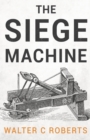 Image for The Siege Machine