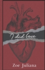 Image for I Did Love