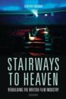 Image for Stairways to heaven  : rebuilding the British film industry
