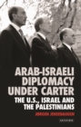 Image for Arab-Israeli Diplomacy under Carter