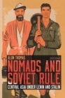 Image for Nomads and Soviet rule  : Central Asia under Lenin and Stalin