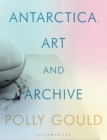 Image for Antarctica, art and archive