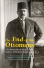 Image for End of the Ottomans  : the genocide of 1915 and the politics of Turkish nationalism
