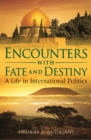 Image for Encounters with Fate and Destiny