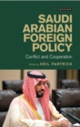 Image for Saudi Arabian foreign policy  : conflict and cooperation