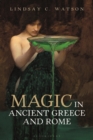 Image for Magic in Ancient Greece and Rome