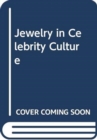 Image for JEWELRY IN CELEBRITY CULTURE