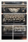 Image for The culture of Samizdat  : literature and underground networks in the late Soviet Union