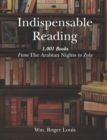 Image for Indispensable Reading : 1001 Books From The Arabian Nights to Zola