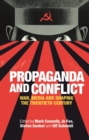 Image for Propaganda and conflict: war, media and shaping the twentieth century