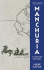 Image for Manchuria: A Concise History