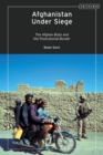 Image for Afghanistan Under Siege: The Afghan Body and the Postcolonial Border